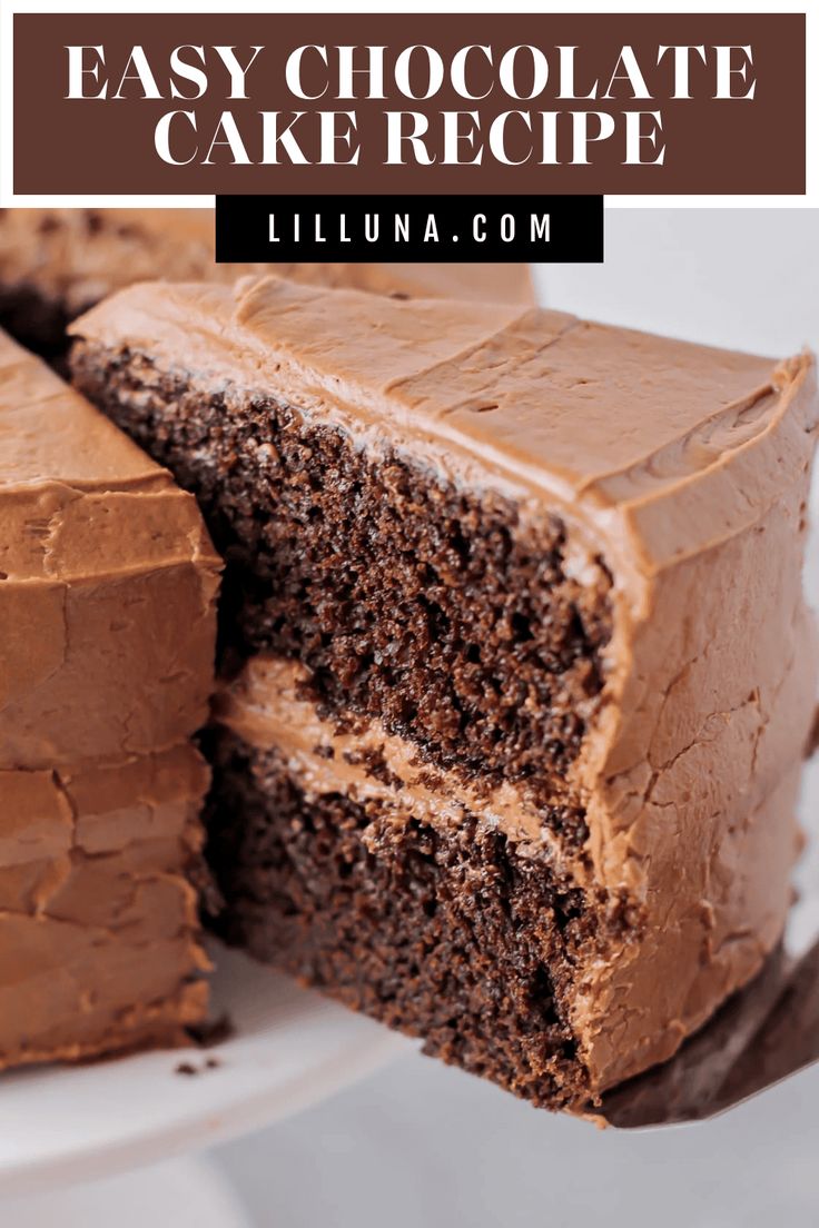 a close up of a slice of cake on a plate with the words easy chocolate cake recipe