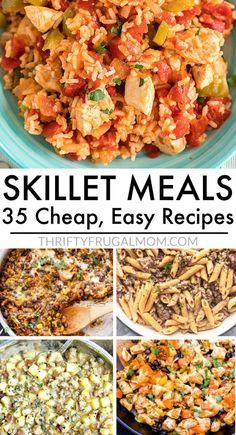 skillet meals that are easy to make and delicious