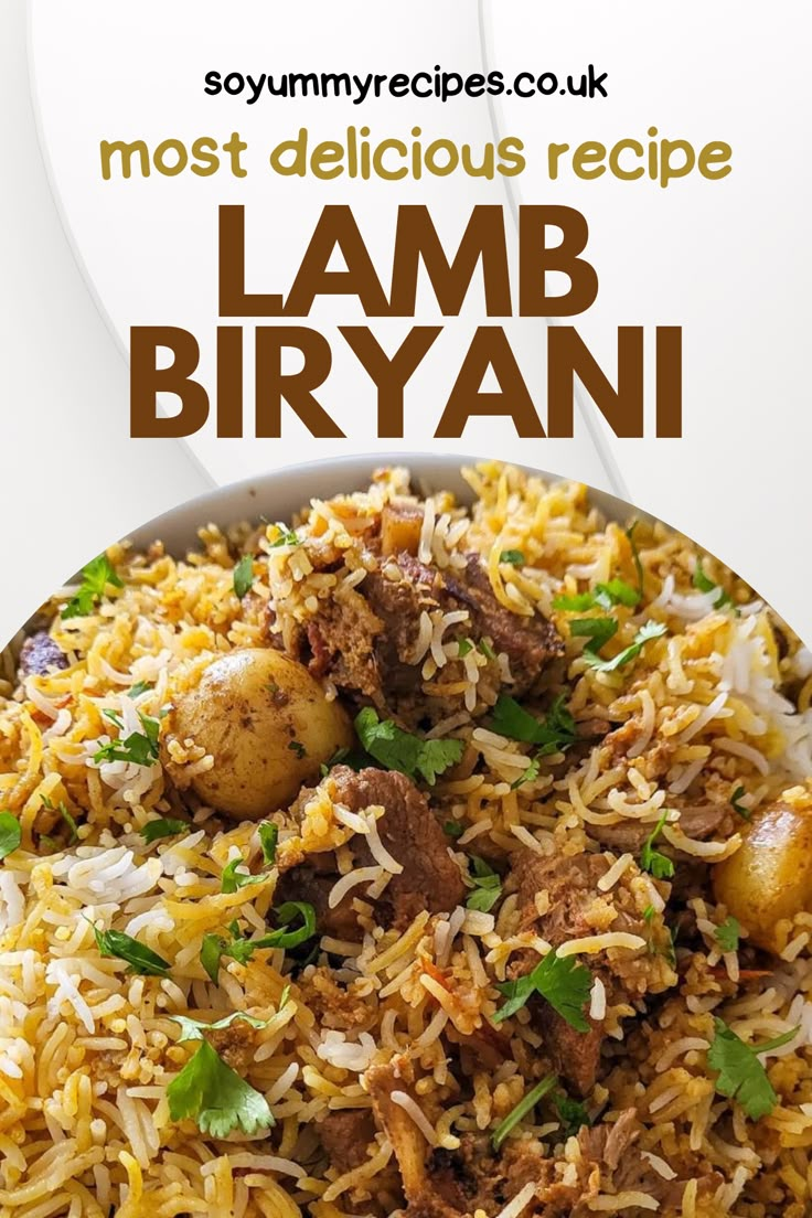 the most delicious recipe for lamb biriyani is made with rice and spices