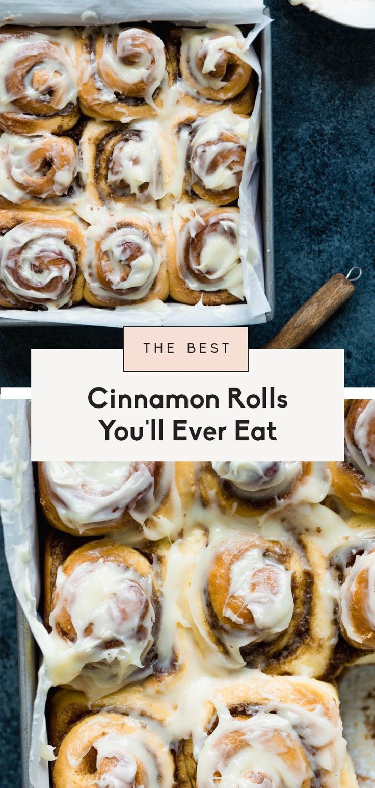 cinnamon rolls in a pan with icing on top and the words, the best cinnamon rolls you'll ever eat