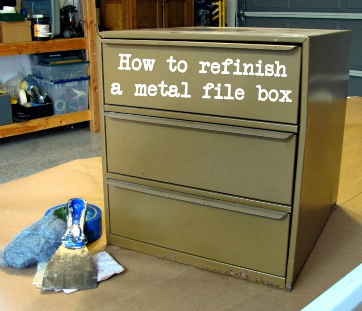 a metal file cabinet with the words how to refinish a metal file box