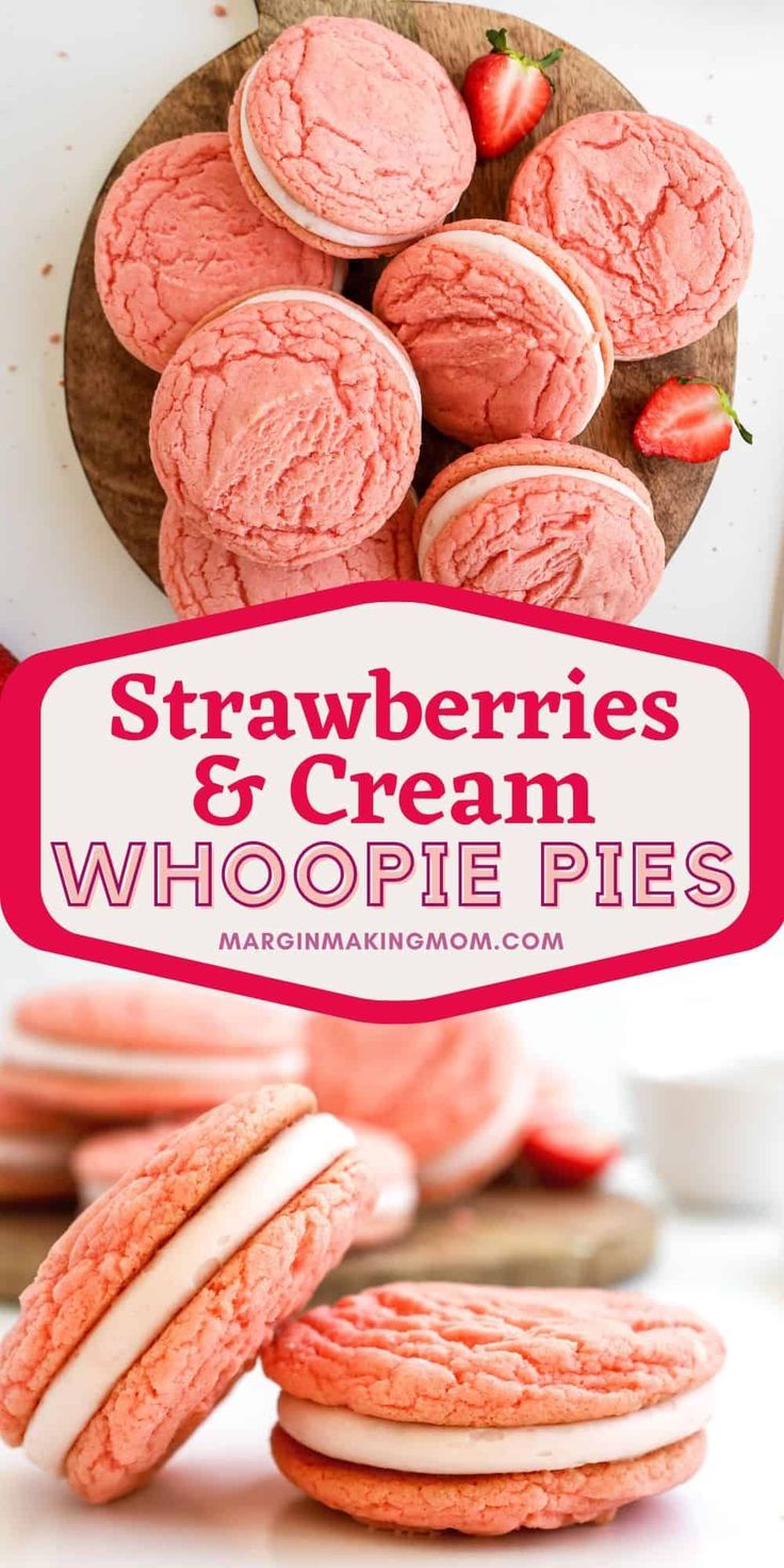 strawberries and cream whoopie pies are stacked on top of each other