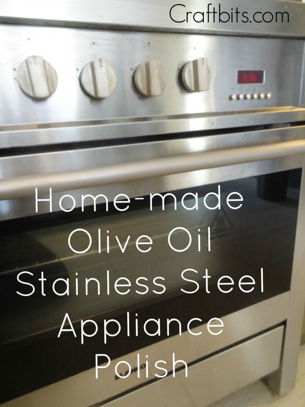 an oven with the words home made olive oil stainless steel appliance polish