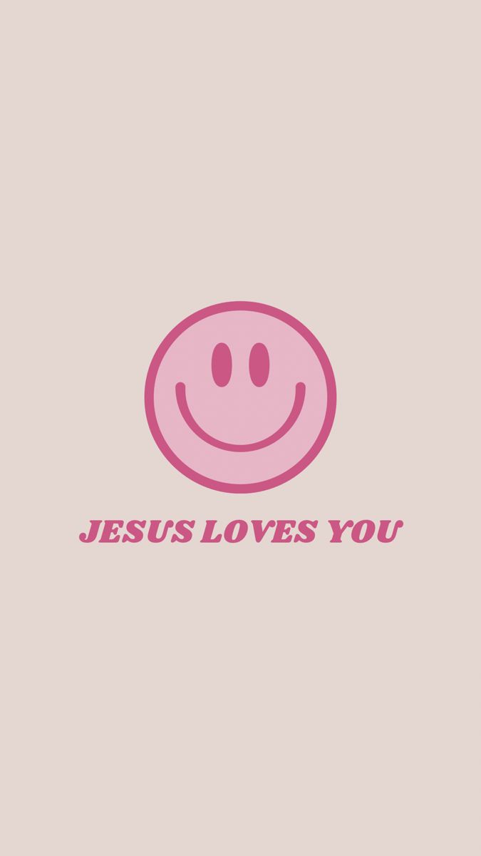 the words jesus loves you are written in pink on a white background with a smiley face