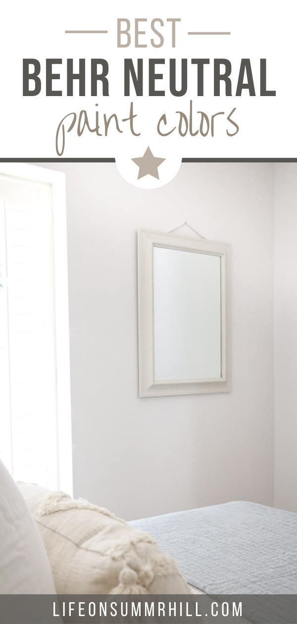 a bedroom with white walls and the words best behr neutral paint colors