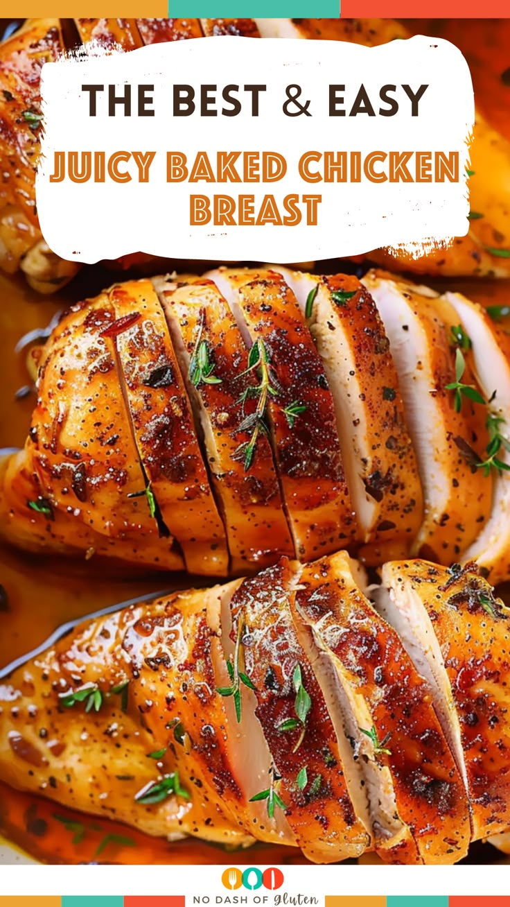 the best and easy juicy baked chicken breast recipe on a plate with text overlay