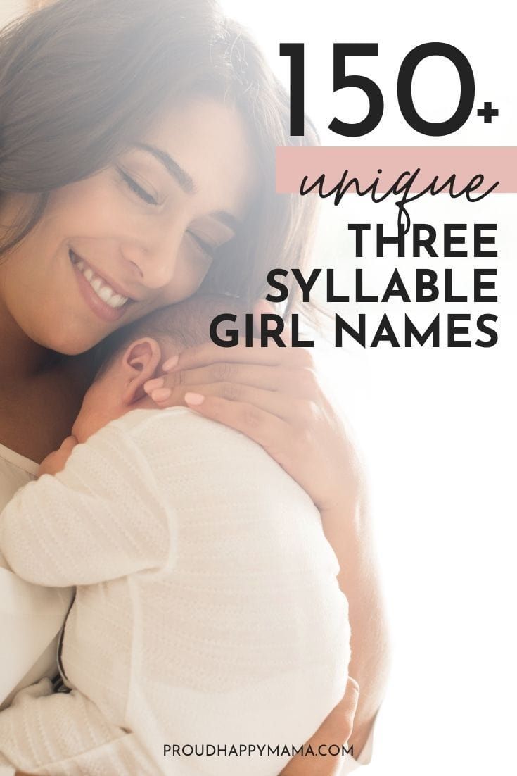 a woman holding a baby in her arms with the words, 150 unique three syllabe girl names