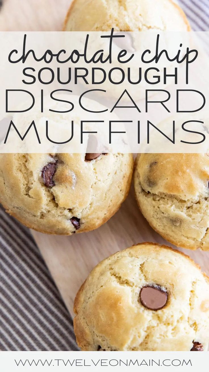 chocolate chip sourdough discard muffins on a cutting board with text overlay