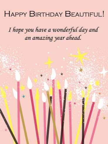 a birthday card with candles and stars in the sky on pink background, says happy birthday beautiful i hope you have a wonderful day and an amazing year ahead