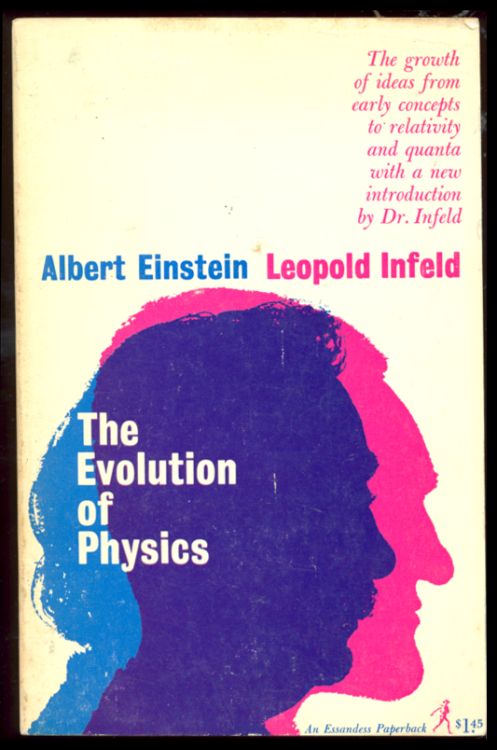 the evolution of physics by albert einstein lepoid infofid, first ed