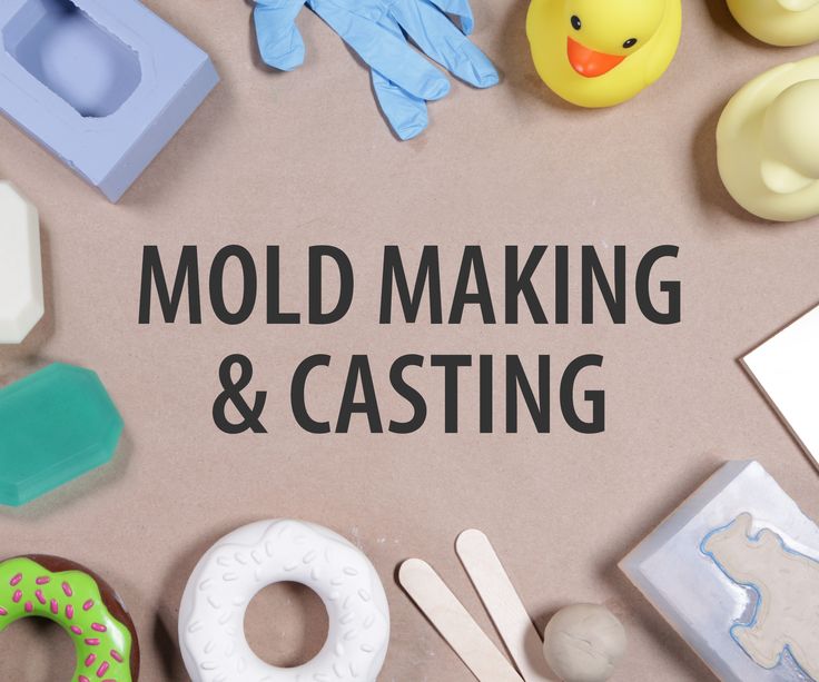 the words mold making and casting are surrounded by various toy items such as doughnuts