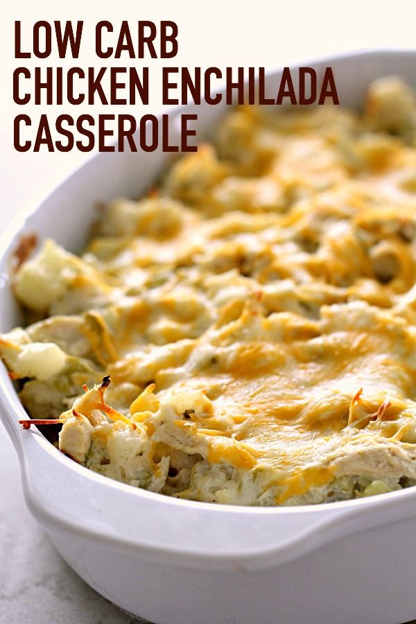 low carb chicken enchilada casserole in a white dish