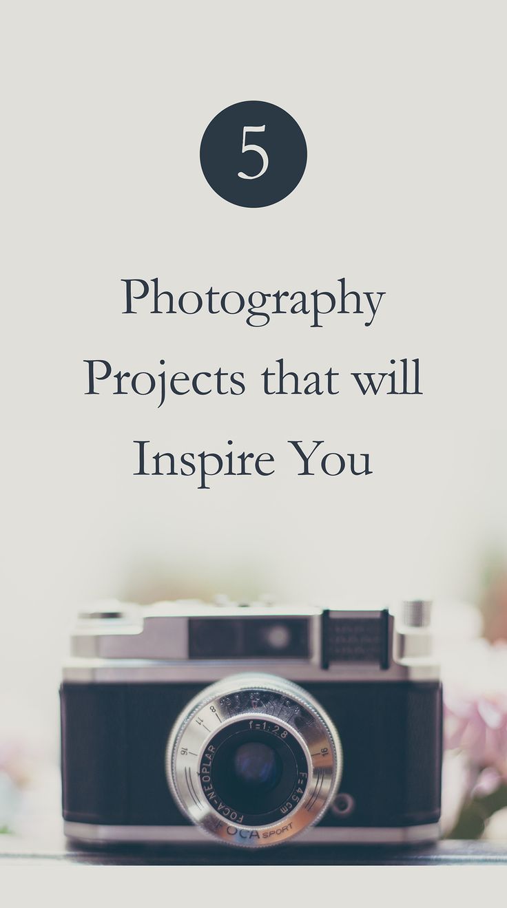 a camera sitting on top of a table with the words 5 photography projects that will inspire you