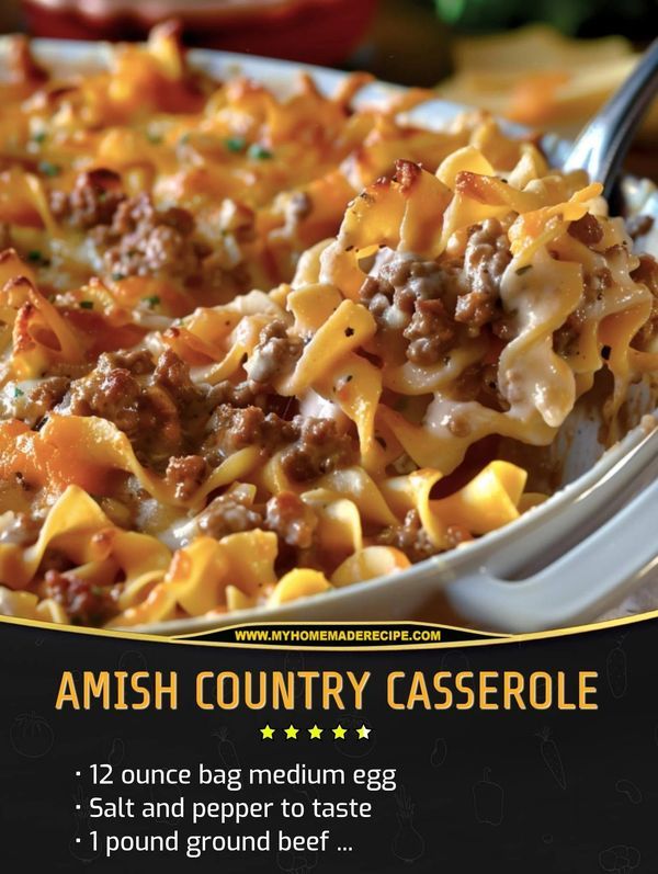 an ad for amish country casserole with cheese and ground beef in it