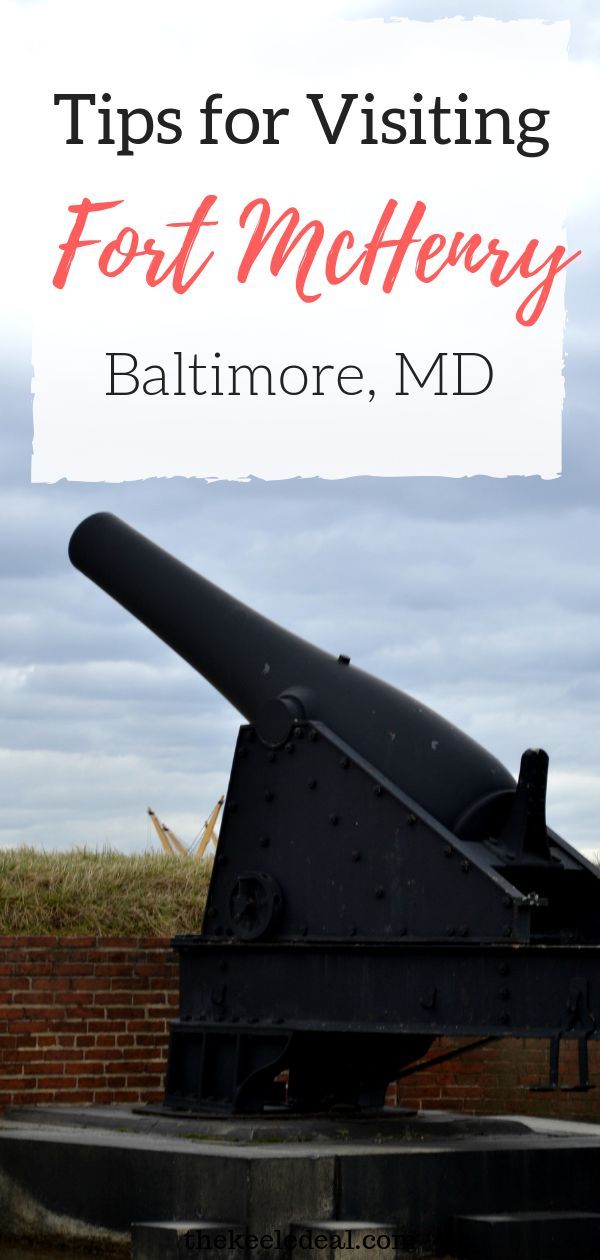 an old cannon with the words tips for visiting fort mcheny baltimore, md