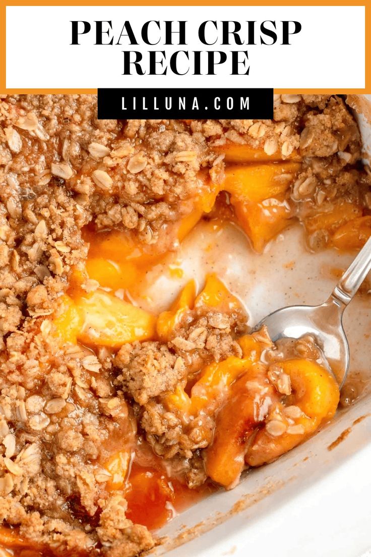 peach crisp recipe in a white casserole dish with spoons and title overlay