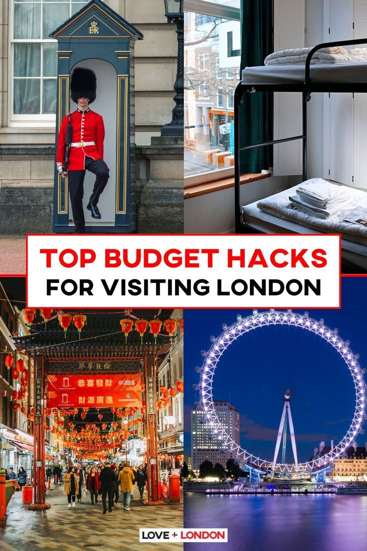 top budget hacks for visiting london with pictures of hotels and other things in the background