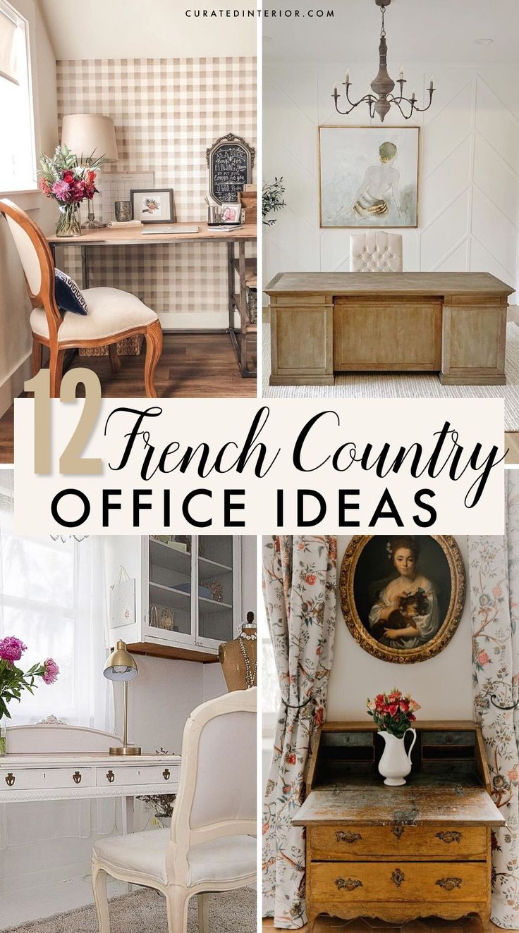 four different pictures with the words french country office ideas