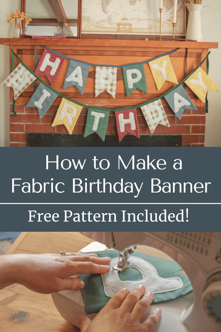 a birthday banner with the words how to make a fabric birthday banner free pattern included