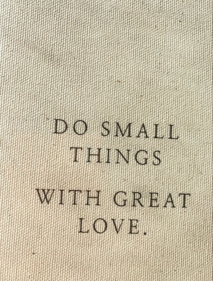 the words do small things with great love