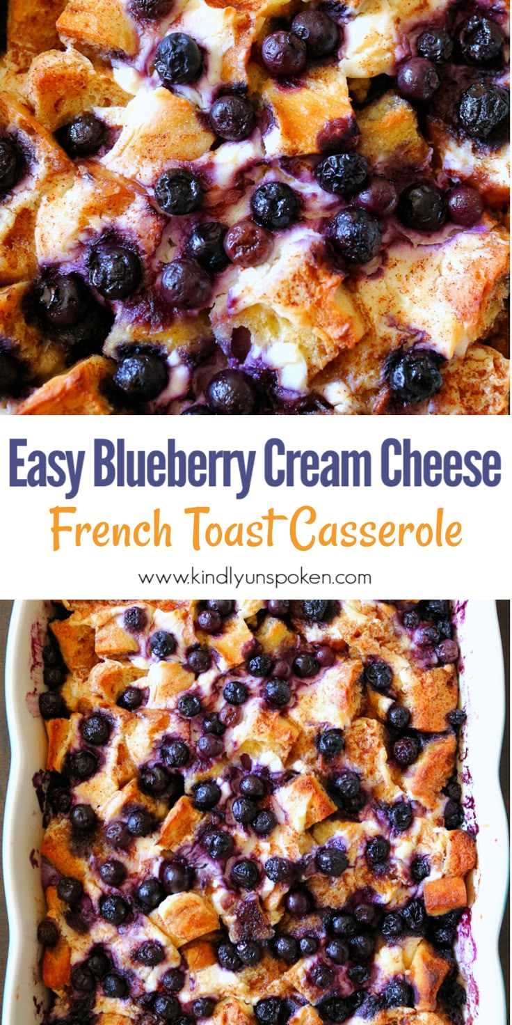 blueberry cream cheese french toast casserole in a white dish with the title above it