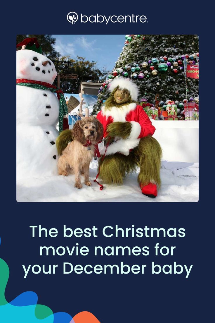 the best christmas movie names for your december baby by babycenter, with an image of dr seusster and his dog