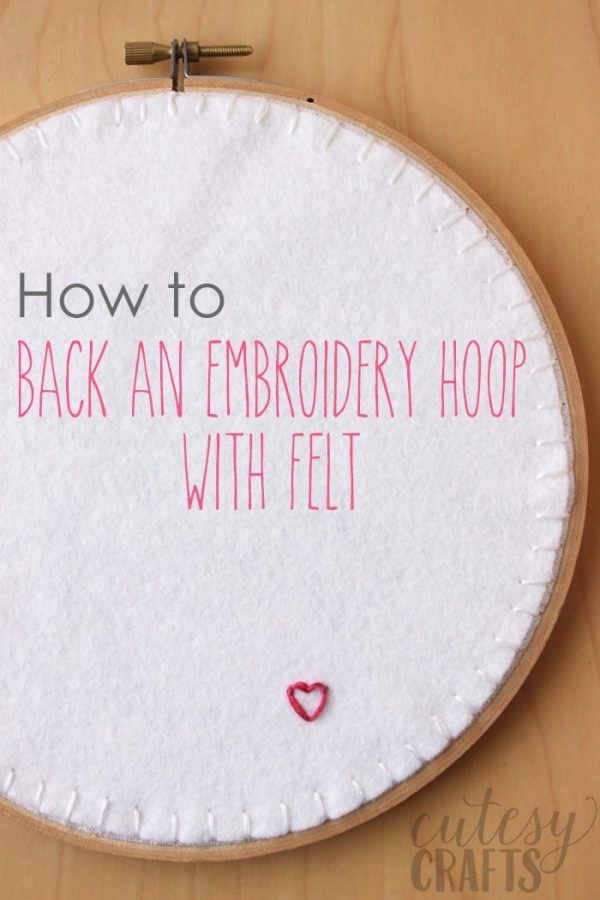 an embroidery hoop with the words how to back an embroidery hoop with felt on it