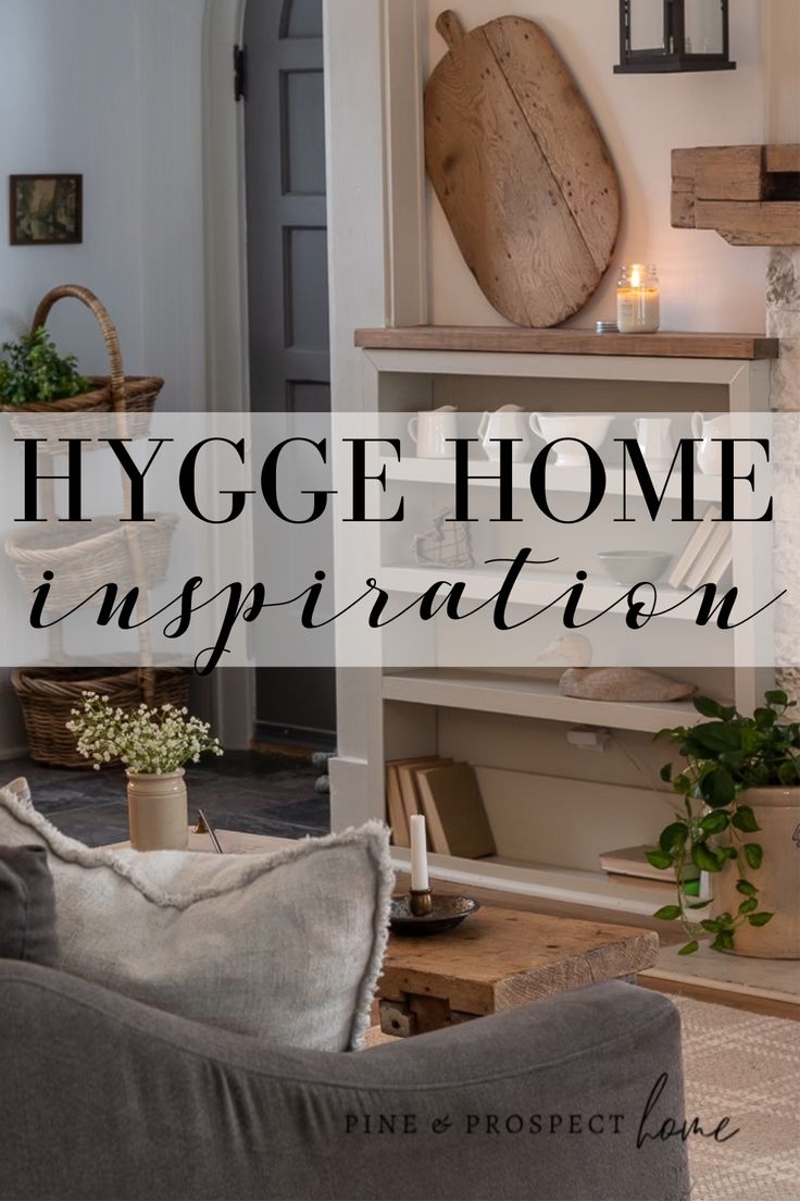 a living room with the words hygge home inspiration on it's side