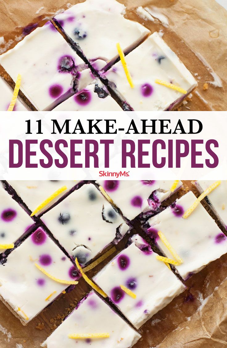 dessert squares with blueberries and lemons on top in front of the words, 11 make - ahead dessert recipes