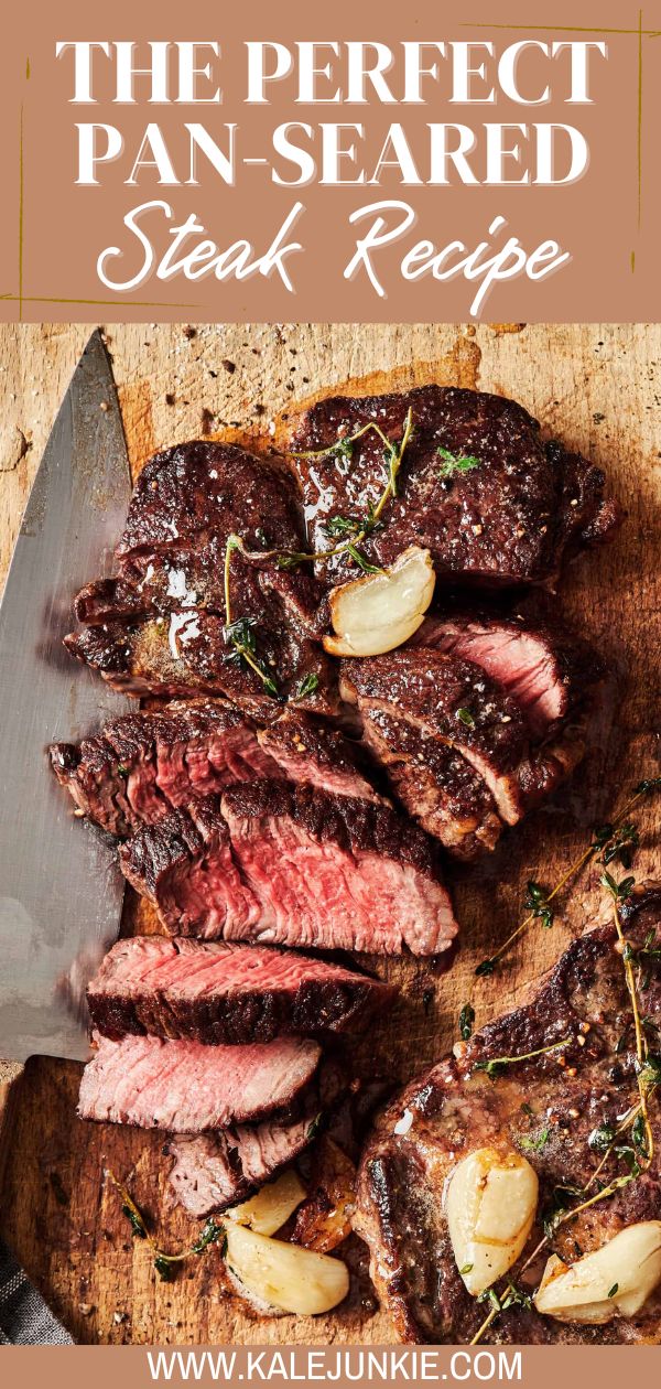 the perfect pan - seared steak recipe