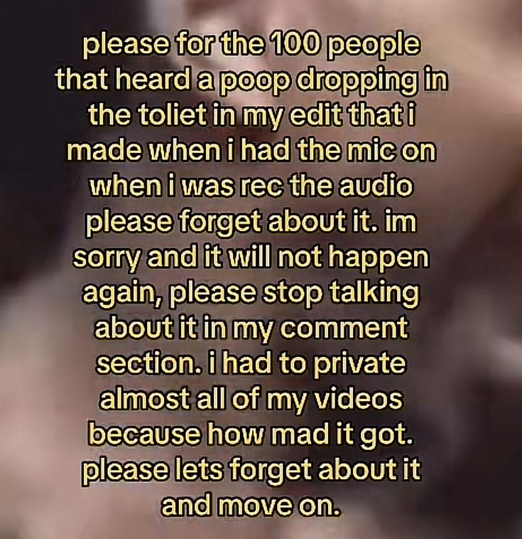 an image with the words please for the 100 people that heard a pop drop in the toilet