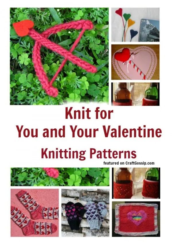 knit for you and your valentine knitting patterns with pictures of hearts, mittens, gloves and other items