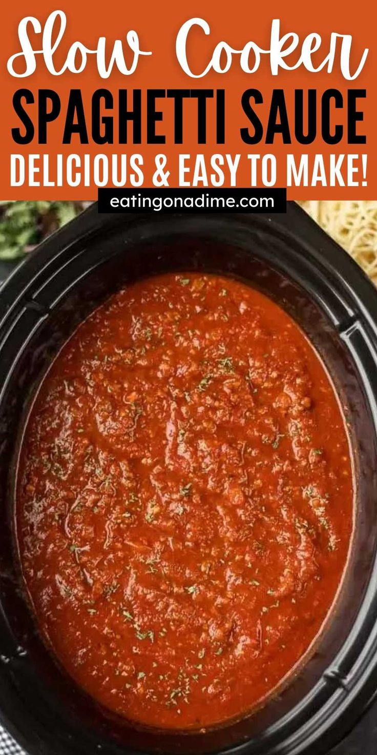 slow cooker spaghetti sauce in a crock pot with text overlay that reads slow cooker spaghetti sauce delicious and easy to make