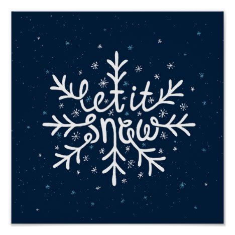 a snowflake with the words let it snow written in white on a blue background