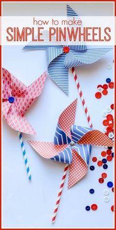 paper pinwheels with the words how to make simple pinwheels on them