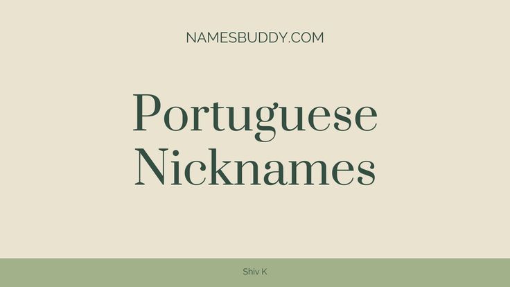 the title for portuguese nickanes, which is written in green and black ink