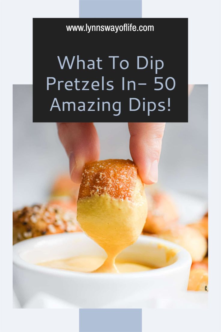 what to dip pretzels in - 50 amazing dips for breakfast or brunch