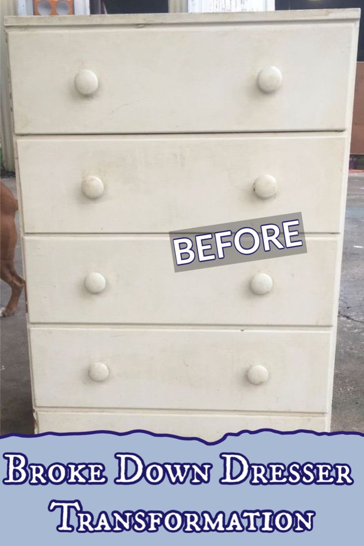 a white dresser with the words broke down dresser transformed into a sign that says, before