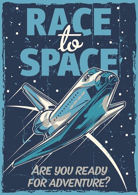 a poster with the words race to space are you ready for adventure? on it