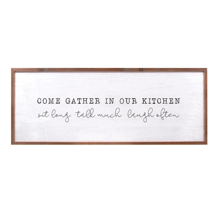 a framed sign that says, come gather in our kitchen