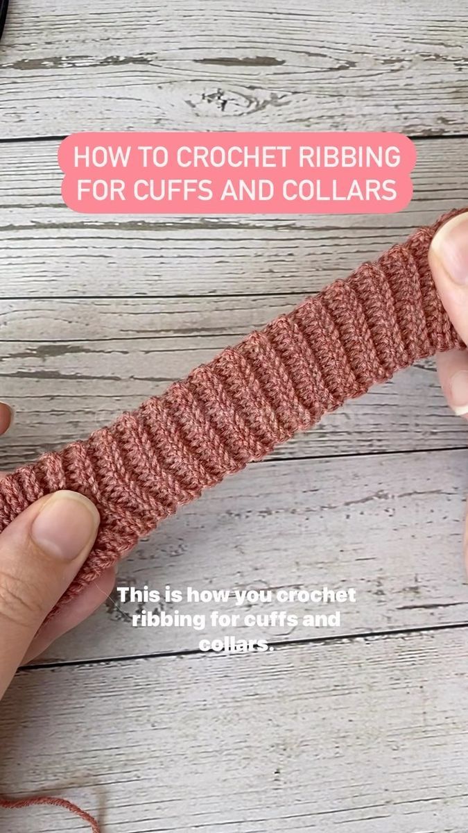 two hands holding a crochet ribbing for cuffs and collars with text overlay that reads, how to crochet ribbing for cuffs and collars