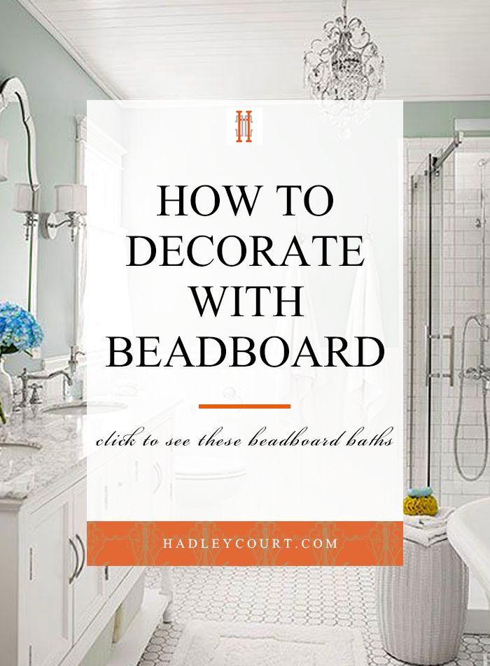 a bathroom with white fixtures and an orange text overlay that reads how to decorate with beadboard