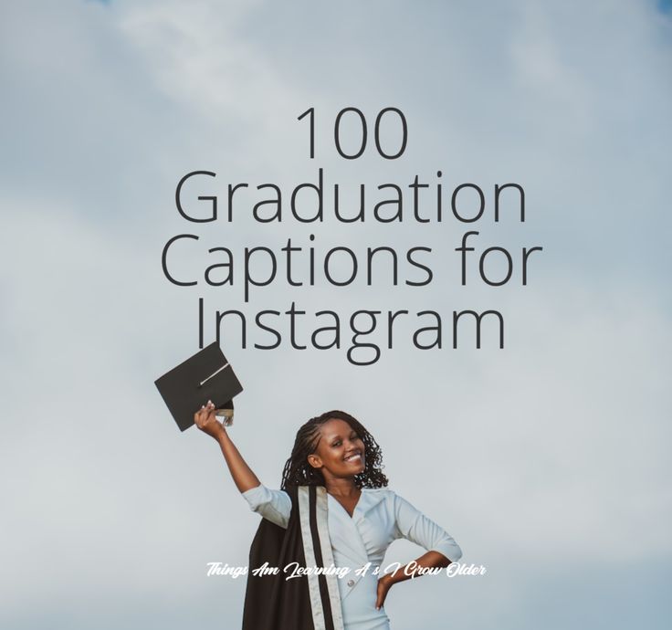 a woman in graduation attire holding up her cap and gown with the words, 100 graduation captions for instagram