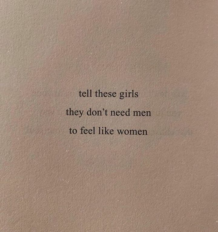 a book with the words tell these girls they don't need men to feel like women