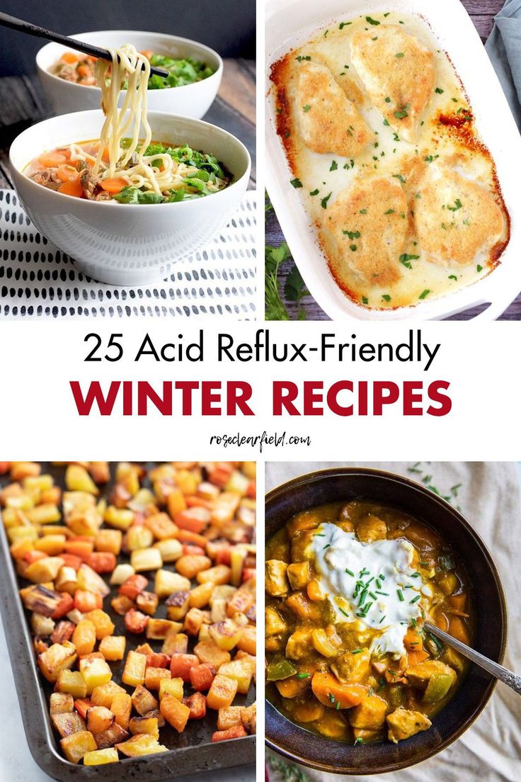 four different pictures with the words 25 acid reflex - friendly winter recipes on them and images of various dishes