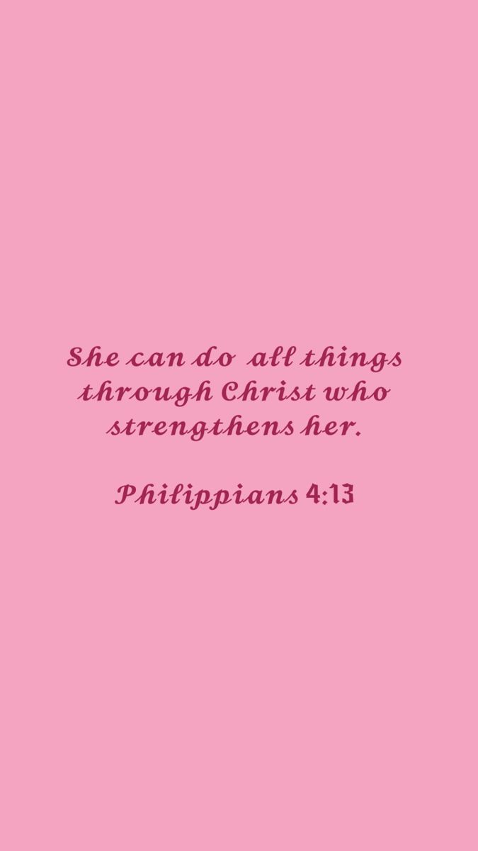 a pink background with the words, she can do all things through christ who straightens her