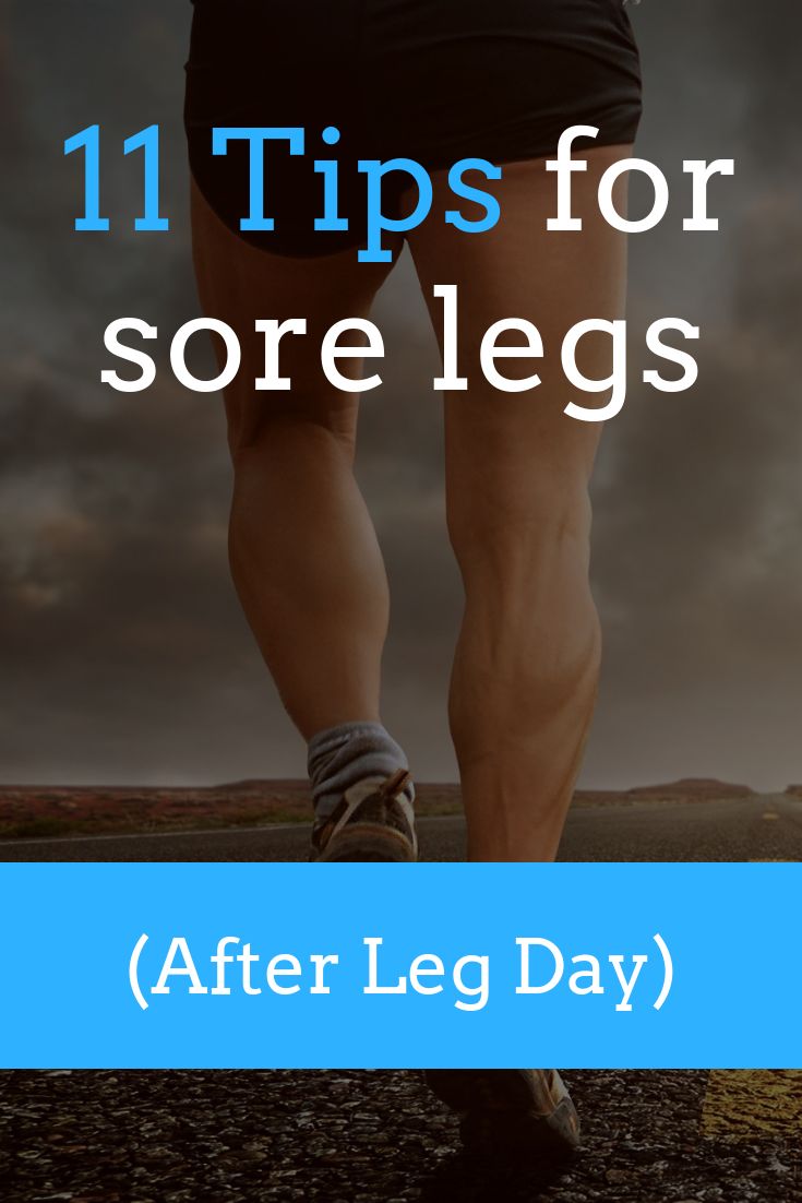 a man running with the words 11 tips for sore legs after leg day