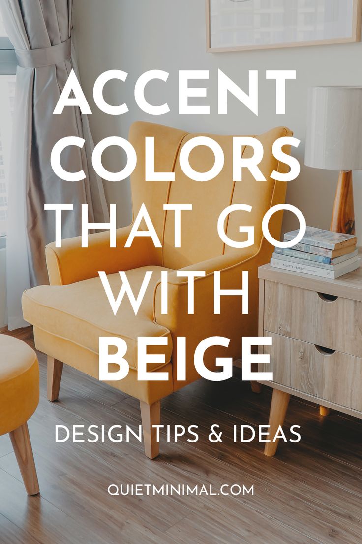 an orange chair with the words accent colors that go with beige design tips and ideas