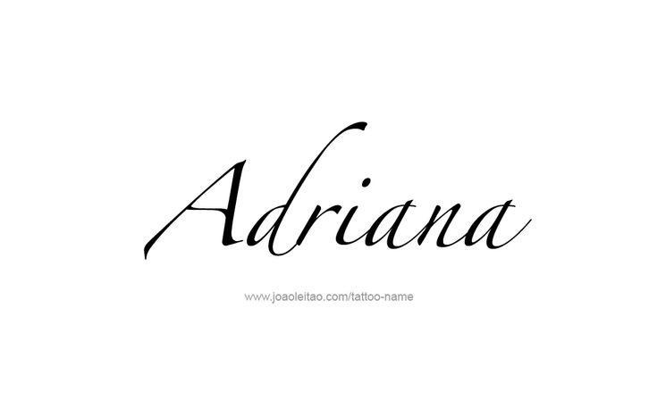 the word adriana written in cursive writing with black ink on a white background