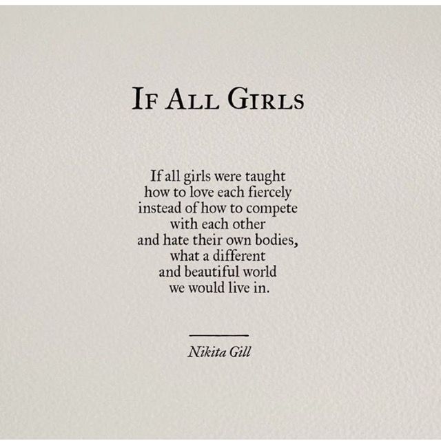 a poem written in black ink on white paper with the words if all girls were taught how to love each other